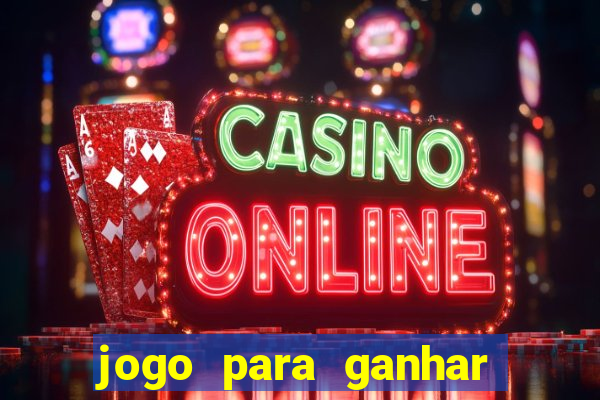 jogo para ganhar dinheiro sem depositar nada